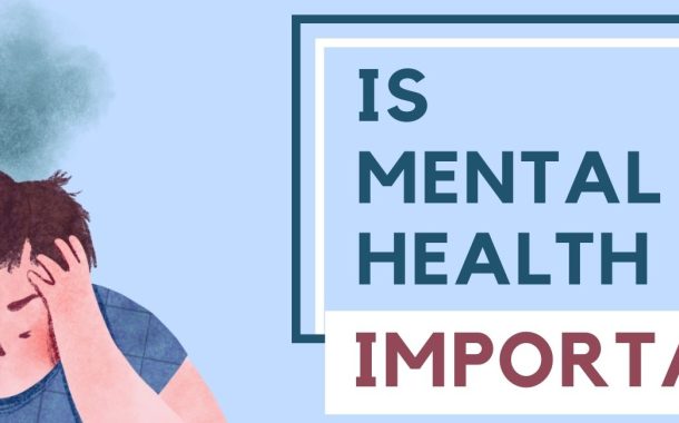 Is Mental Health Important